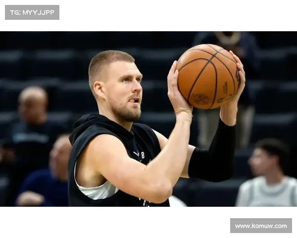 波尔津吉斯替补表现出色,献,正负值+队逆袭 波尔津吉斯替补表现出色,献,正负值+队逆袭